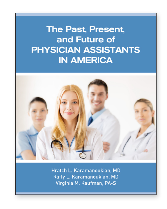 The Past, Present and Future Physician Assistants in America